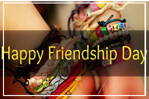 August 6 - Friendship Day