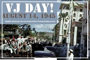 August 14 - V-J Day