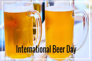 August 4 - International Beer Day