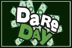 June 1 - Dare Day