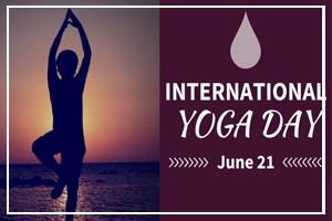 June 21 - International Yoga Day